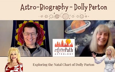 Dolly Parton – Astrology of the Natal Chart: Astro-biography with AstroPath, Jennie & Laurie
